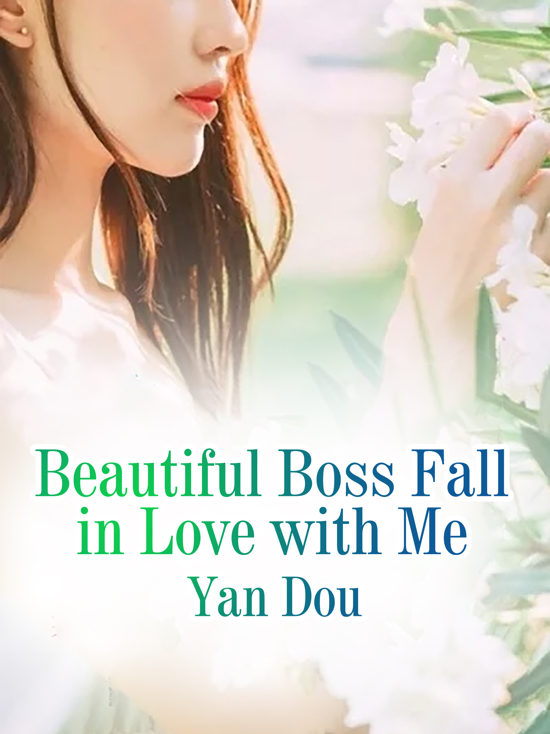 Beautiful Boss Fall in Love with Me Novel Full Story